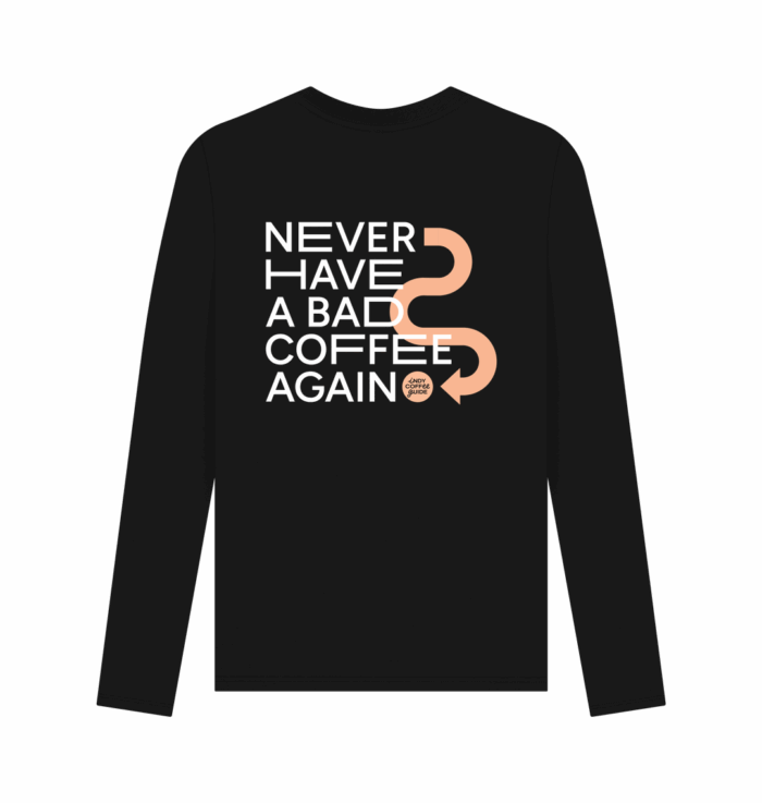 Mens - Long Sleeve T - Never have a bad coffee again - Image 4